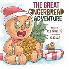 The Great Gingerbread Adventure - Shields, R J