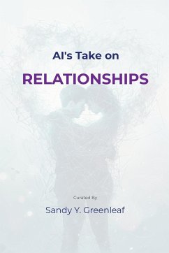 AI's Take on Relationships - Greenleaf, Sandy Y.