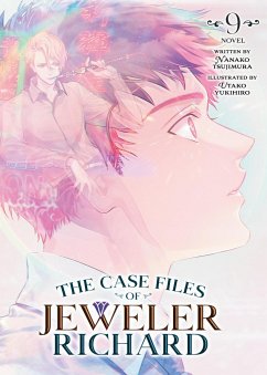 The Case Files of Jeweler Richard (Light Novel) Vol. 9 - Tsujimura, Nanako