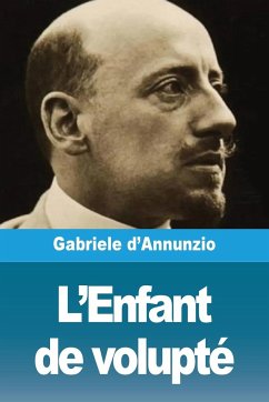 L'Enfant de volupté - D'Annunzio, Gabriele