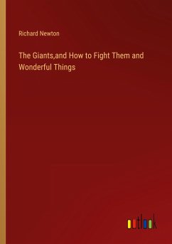 The Giants,and How to Fight Them and Wonderful Things