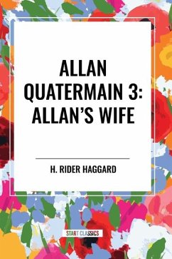Allan Quatermain #3 - Haggard, H Rider