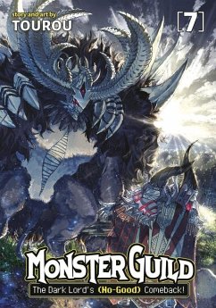 Monster Guild: The Dark Lord's (No-Good) Comeback! Vol. 7 - Tourou