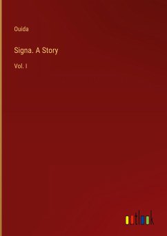 Signa. A Story - Ouida