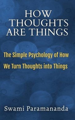 How Thoughts Are Things - Paramananda, Swami