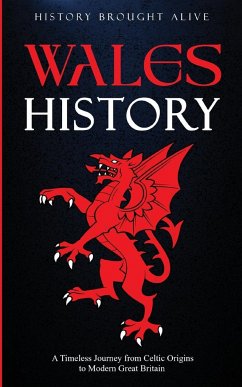 Wales History - Brought Alive, History