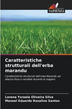 Caratteristiche strutturali dell'erba marandu - Oliveira Silva, Lorena Ysraela;Rozalino Santos, Manoel Eduardo