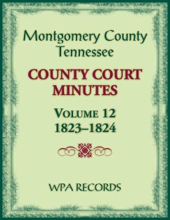 Montgomery County, Tennessee County Court Minutes, Volume 12, 1823-1824 - Wpa Records