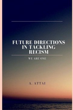 Future Directions in Tackling Recism