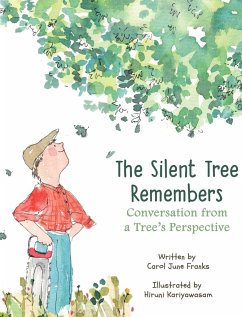 The Silent Tree Remembers - Franks, Carol June