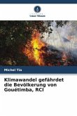 Klimawandel gefährdet die Bevölkerung von Gouétimba, RCI