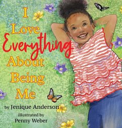 I Love Everything About Being Me - Anderson, Jenique