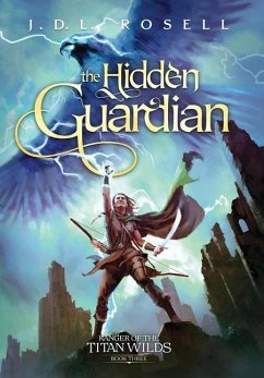 The Hidden Guardian - Rosell, J D L