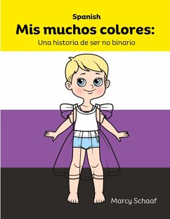 Mis muchos colores - Schaaf, Marcy