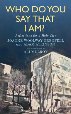 Who Do You Say That I Am? - Grenfell, Joanne; Atkinson, Adam