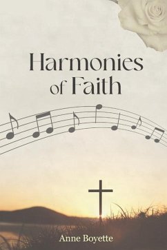 Harmonies of Faith - Boyette, Anne