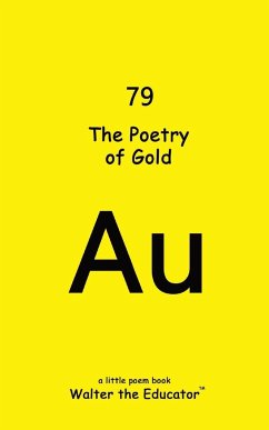 The Poetry of Gold - Walter the Educator