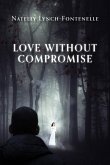 Love Without Compromise