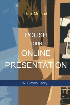 Polish Your Online Presentation - Lecky, W. Steven