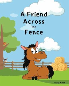 A Friend Across the Fence - Munoz, Tracy