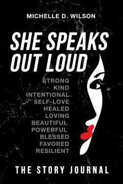 She Speaks Out Loud - Wilson, Michelle D.