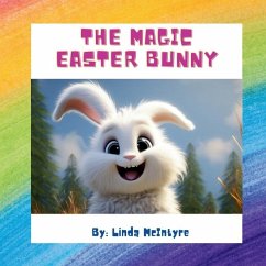 The Magic Easter Bunny - McIntyre, Linda M