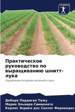 Prakticheskoe rukowodstwo po wyraschiwaniü shnitt-luka - Perdigao Tezhu, Debora;Simionato, Mariq Jel'wira;Fernandec, Karlos Jenrike dos Santos