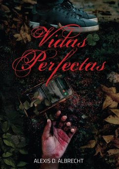 Vidas perfectas - Albrecht, Alexis D.