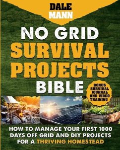 No Grid Survival Projects Bible - Mann, Dale