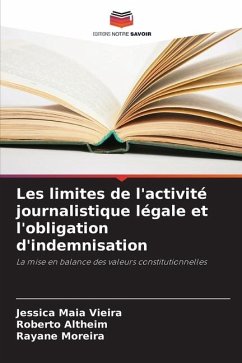 Les limites de l'activité journalistique légale et l'obligation d'indemnisation - Maia Vieira, Jessica;Altheim, Roberto;Moreira, Rayane