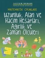 Matematik Oyunlari - Uzunluk, Alan ve Hacim Hesaplari, Agirlik ve Zaman Ölcüleri - King, Andrew