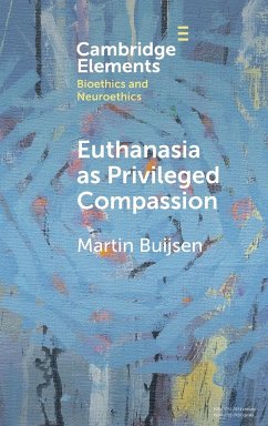Euthanasia as Privileged Compassion - Buijsen, Martin
