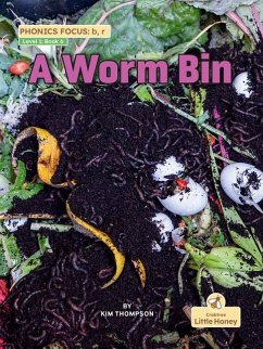 A Worm Bin - Thompson, Kim