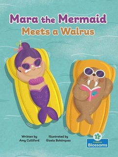 Mara the Mermaid Meets a Walrus - Culliford, Amy