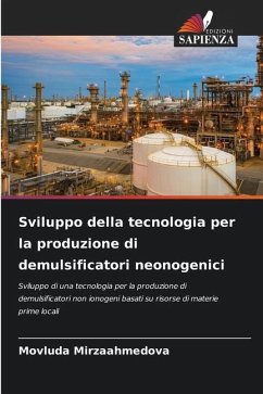 Sviluppo della tecnologia per la produzione di demulsificatori neonogenici - Mirzaahmedova, Movluda