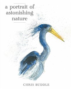 A Portrait of Astonishing Nature - Buddle, Chris