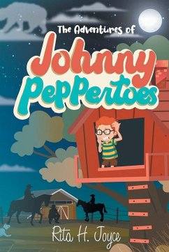 The Adventures of Johnny Peppertoes - Joyce, Rita H.