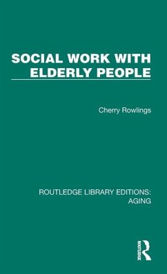 Social Work with Elderly People - Rowlings, Cherry