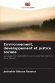 Environnement, développement et justice sociale