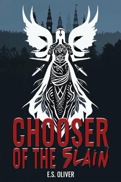 Chooser of the Slain - Oliver, E S