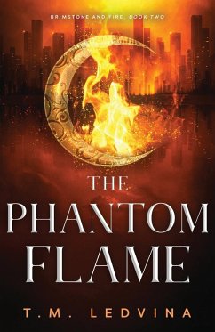 The Phantom Flame - Ledvina, T. M.