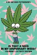 Is That A Seed In My Dispensary Weed?... - Bild 1