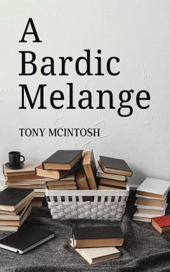 A Bardic Melange - McIntosh, Tony