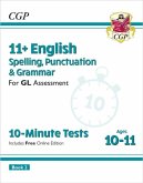 11+ GL 10-Minute Tests: English Spelling, Punctuation & Grammar - Ages 10-11 Book 2 (with Online Ed) 11+ GL 10-Minute Tests: English Spelling, Punctuation & Grammar - Ages 10-11 Book 2 (with Online Ed)