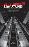 Unauthorised Departures Unauthorised Departures