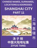 Shanghai City Municipality (Part 11)- Mandarin Chinese Names, Surnames, Locations & Addresses, Learn Simple Chinese Characters, Words, Sentences with Simplified Characters, English and Pinyin Shanghai City Municipality (Part 11)- Mandarin Chinese Names, Surnames, Locations & Addresses, Learn Simple Chinese Characters, Words, Sentences with Simplified Characters, English and Pinyin