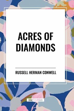 Acres of Diamonds - Conwell, Russell Herman