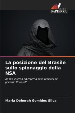 La posizione del Brasile sullo spionaggio della NSA - Gomides Silva, Maria Déborah