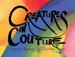 Creatures in Couture - Kohan-Ghadosh, Diana