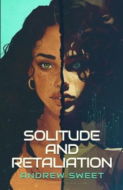 Solitude and Retaliation - Sweet, Andrew